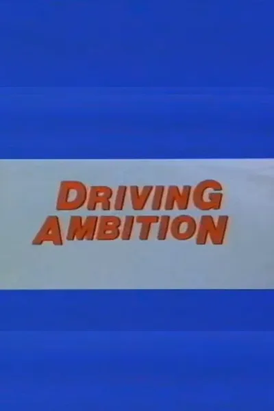 Driving Ambition