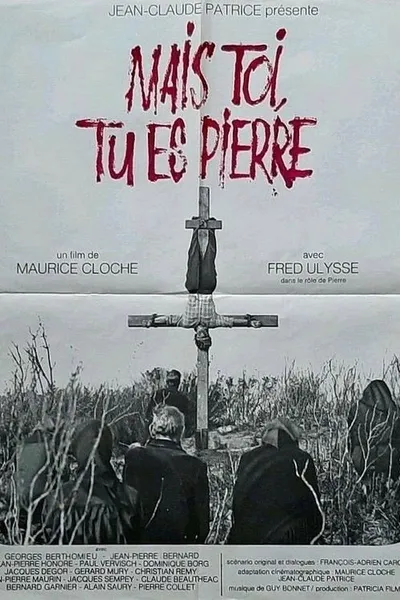 Mais toi, tu es Pierre