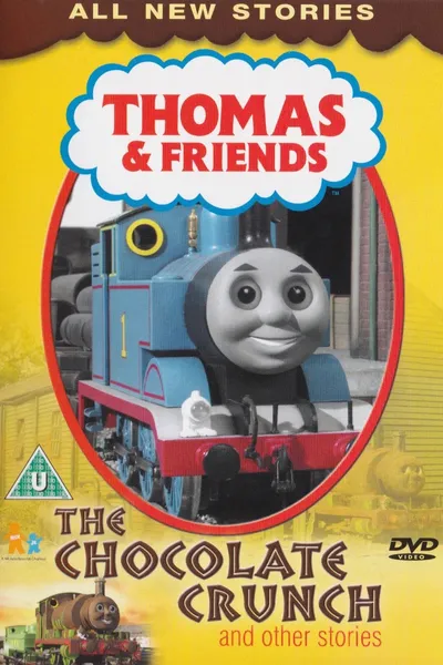 Thomas & Friends: The Chocolate Crunch and Other Stories