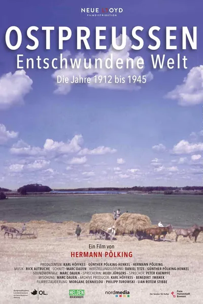 Ostpreußen – Entschwundene Welt