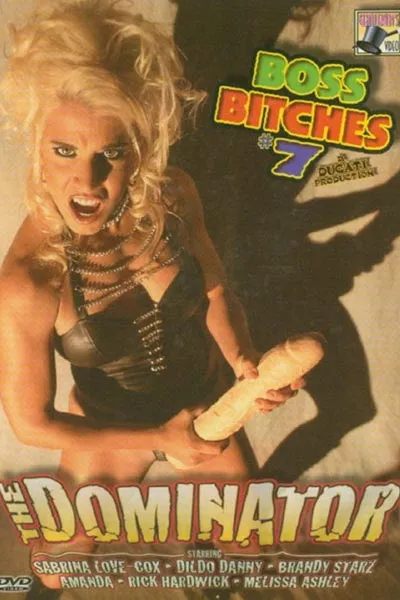 Boss Bitches 7: The Dominator