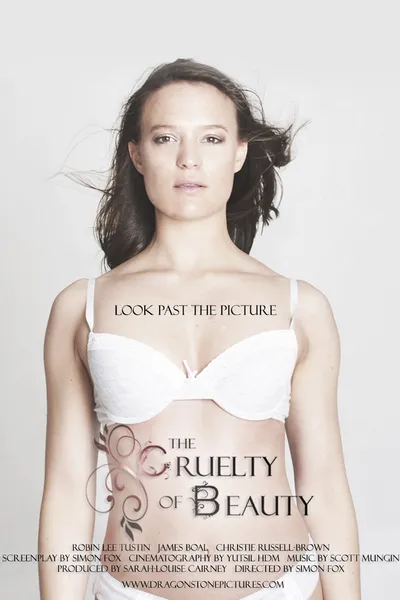 The Cruelty of Beauty