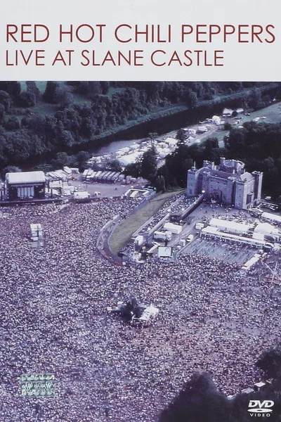Red Hot Chili Peppers - Live at Slane Castle