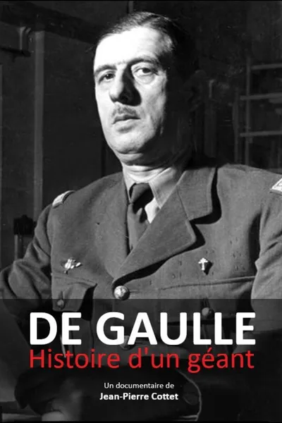 De Gaulle, histoire d'un géant