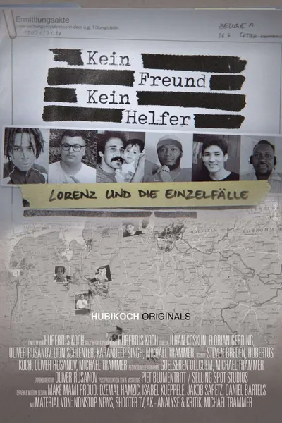 KEIN FREUND - KEIN HELFER: Lorenz & die Einzelfälle