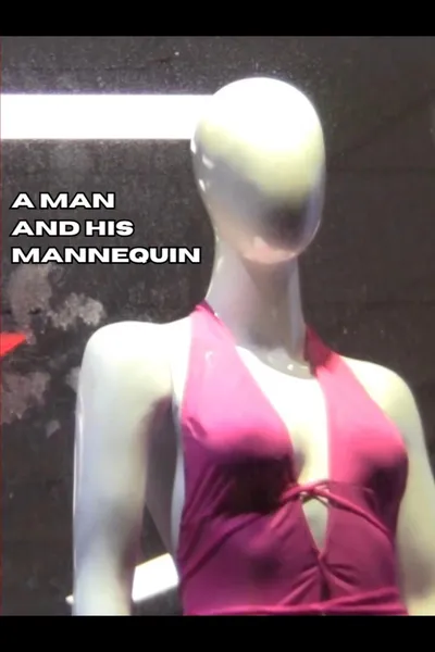 A Man and His Mannequin