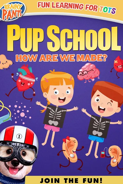 Pup School Jr: How Are We Made