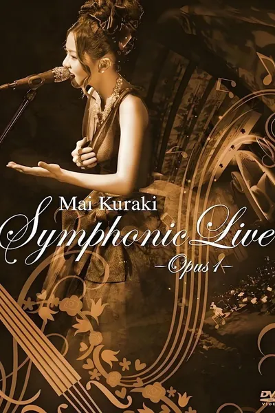 Mai Kuraki Symphonic Live -Opus 1-