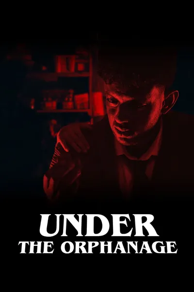 Under The Orphanage