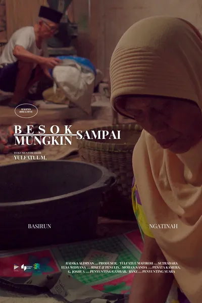 Besok Mungkin Sampai
