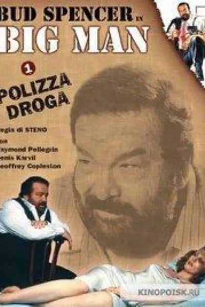 Big Man - Droga Polizza