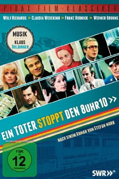 Ein Toter stoppt den 8 Uhr 10