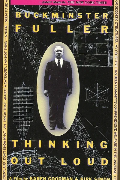 Buckminster Fuller: Thinking Out Loud