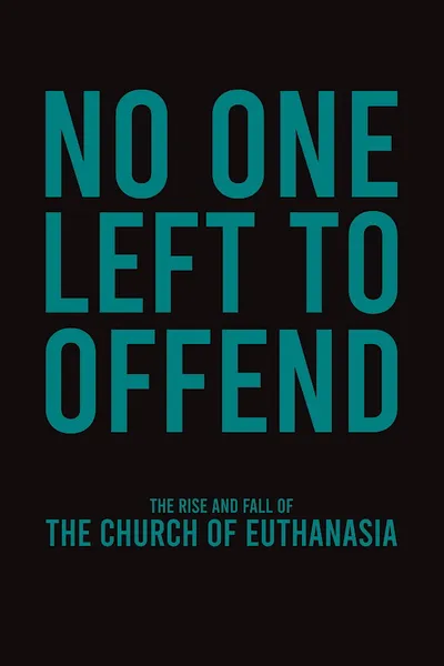 No One Left to Offend