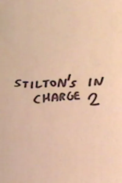 Stilton's in Charge 2
