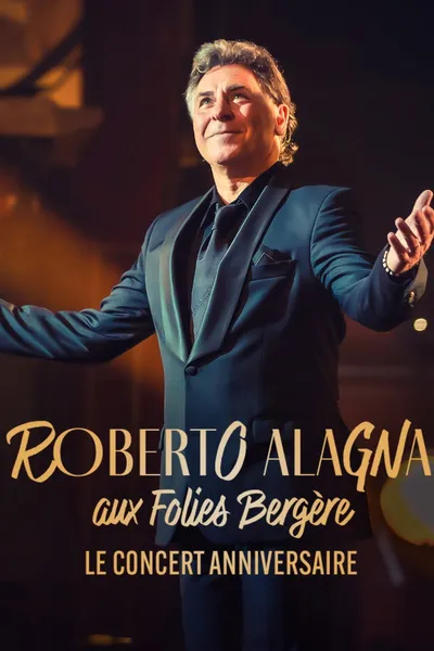 Roberto Alagna aux Folies Bergère, le concert anniversaire