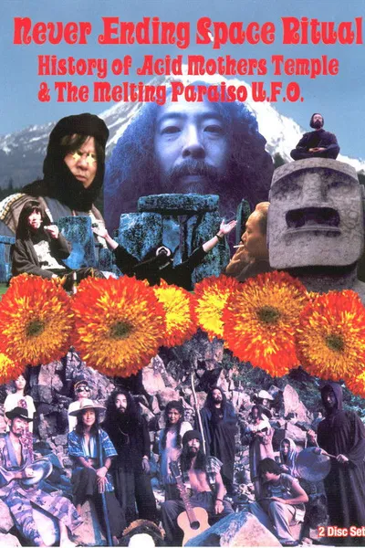 Never Ending Space Ritual - History of Acid Mothers Temple & The Melting Paraiso U.F.O.