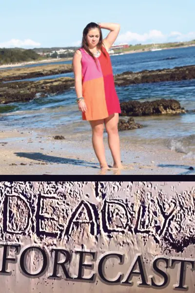 Deadly Forecast