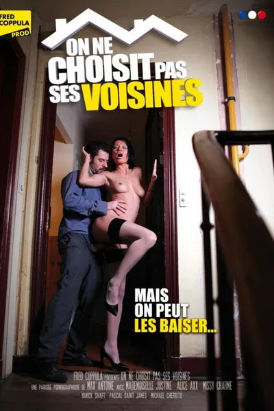 On ne choisit pas ses voisines