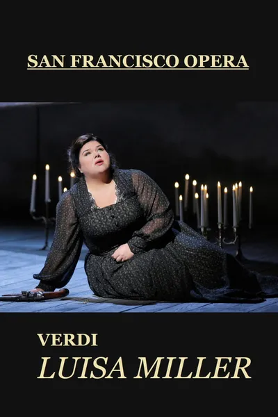 Luisa Miller - San Francisco Opera