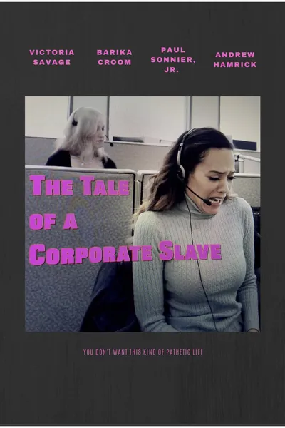The Tale of A Corporate Slave
