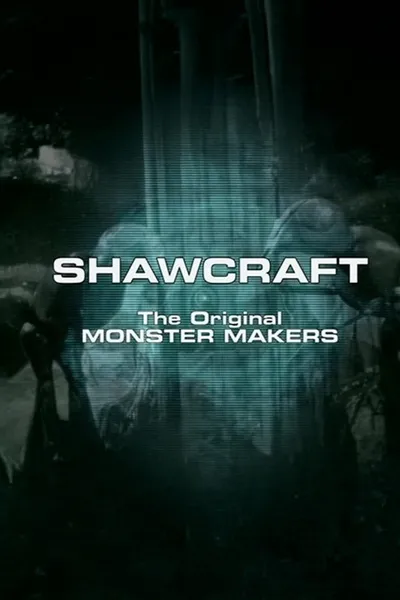 Shawcraft: The Original Monster Makers