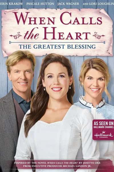 When Calls the Heart: The Greatest Blessing