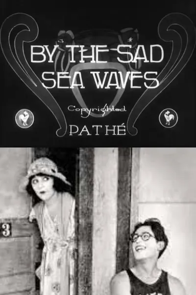 By the Sad Sea Waves