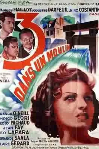 Trois dans un moulin