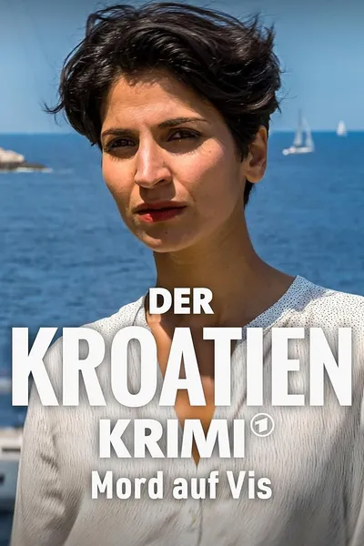 Der Kroatien-Krimi: Mord auf Vis