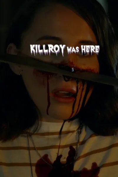 KillRoy Was Here