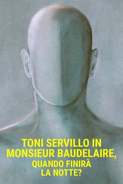 Toni Servillo in Monsieur Baudelaire, quando finirà la notte?
