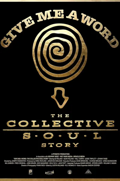 Give Me a Word: The Collective Soul Story