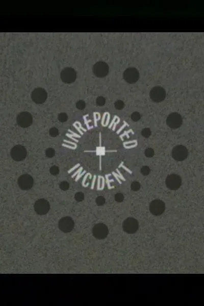 Unreported Incident