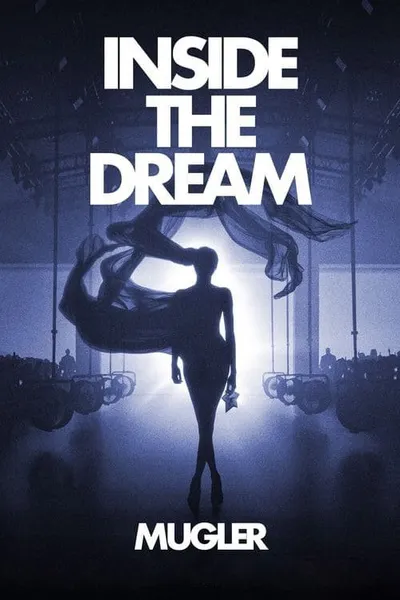 Inside the Dream: Mugler