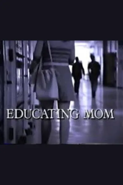 Educating Mom