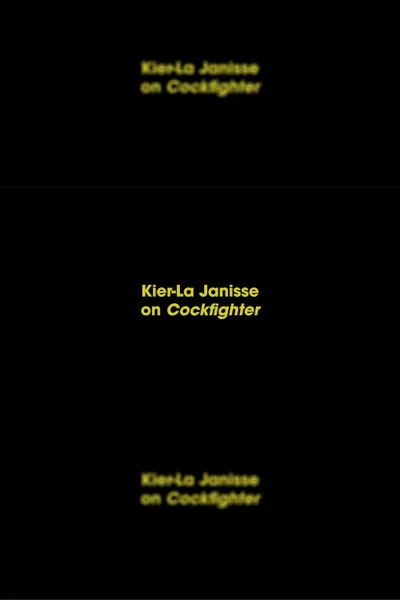 Kier-La Janisse on Cockfighter