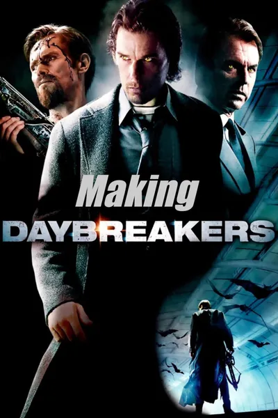 The Making of Daybreakers