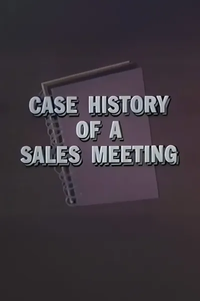Case History of a Sales Meeting