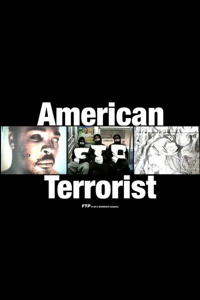 AMERICAN TERRORIST BY FTP®
