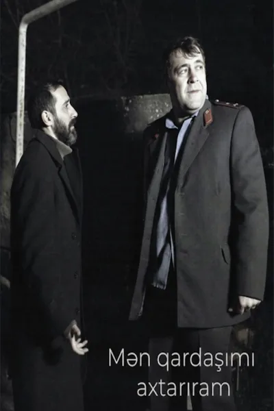 Mən qardaşımı axtarıram