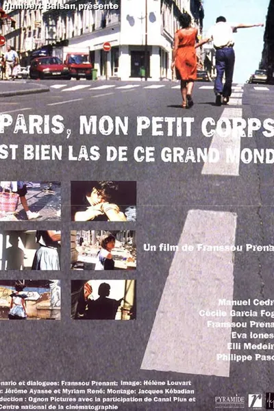 Paris, My Little Body Is Very Tired of This Big World