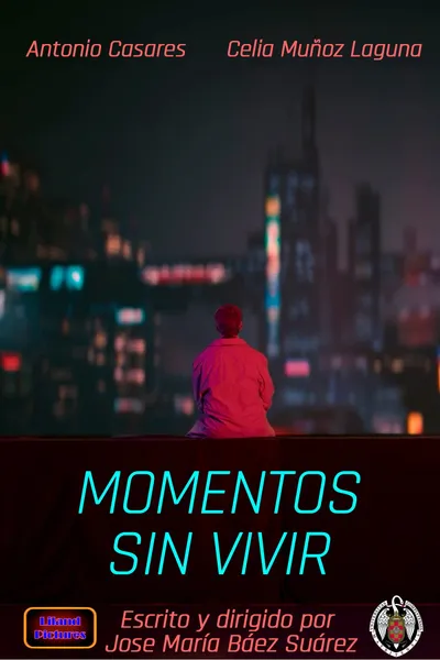 Moments never lived