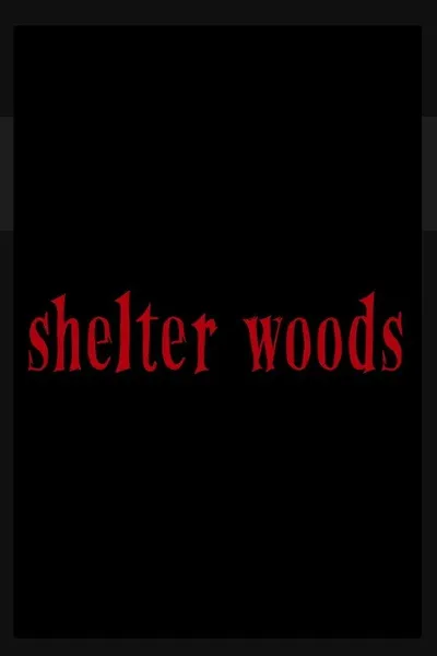 Shelter Woods