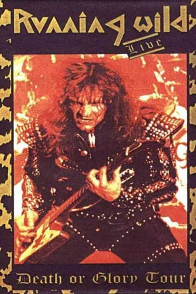 Running Wild: Death Or Glory Tour