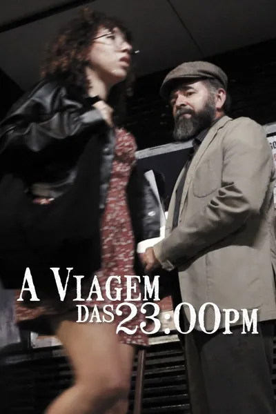 A Viagem das 23:00pm