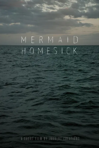Mermaid Homesick