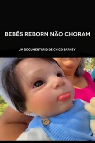 Reborn Babies Don’t Cry