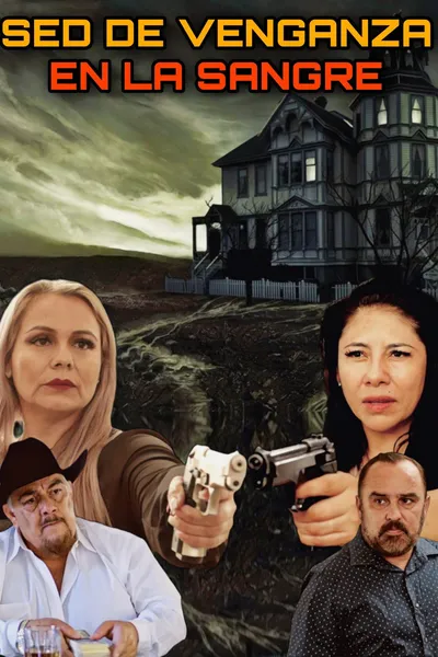 Sed De Venganza En La Sangre