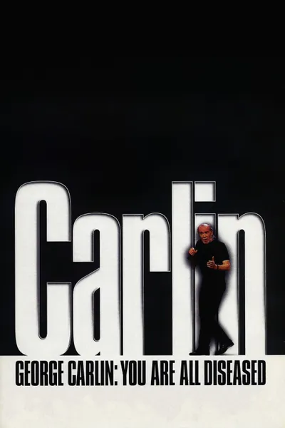 George Carlin: You Are All Diseased